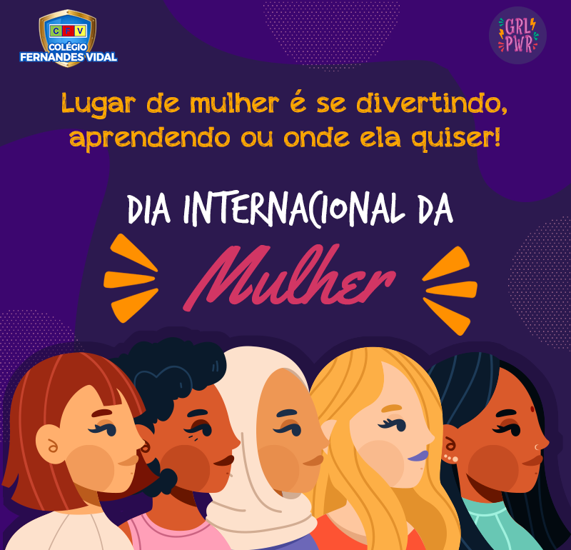 Dia Internacional da Mulher CFV Colégio Fernandes Vidal
